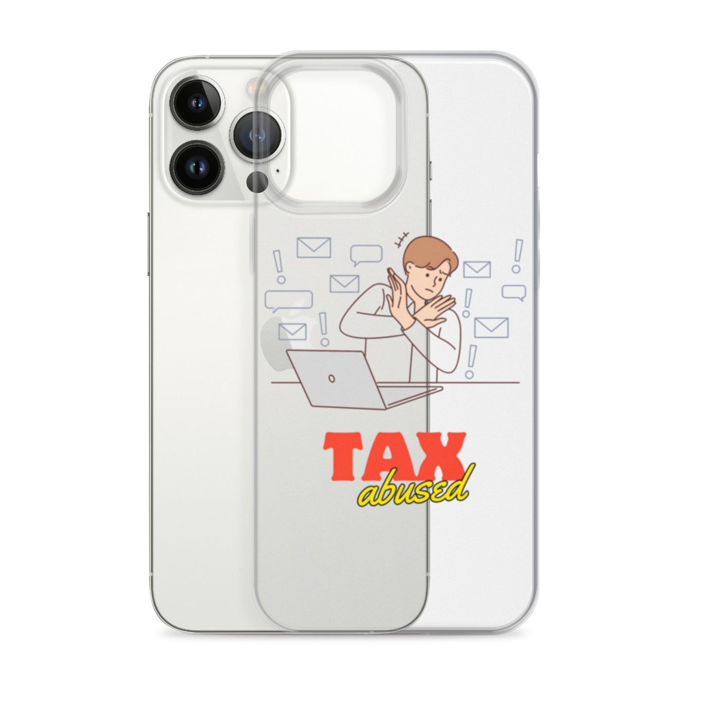 Tax Abused Clear Case for iPhone®