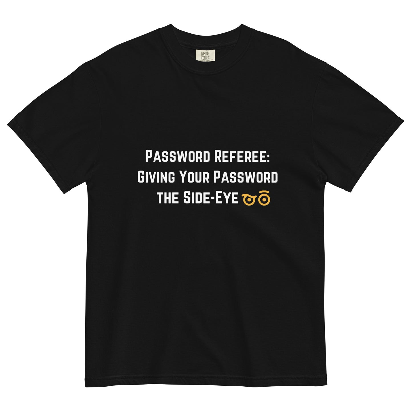 Cyber Security Give The Side Eye T-Shirt