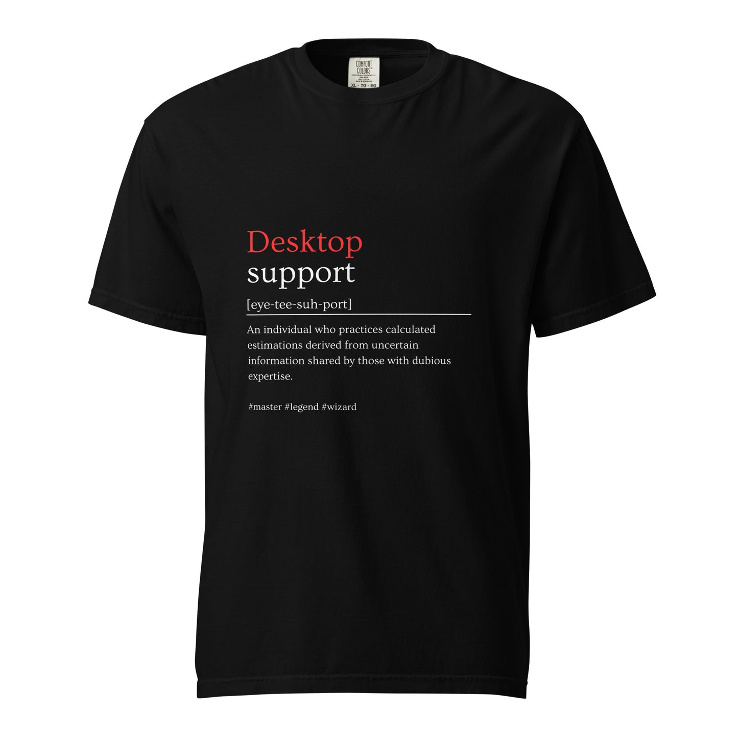 Desktop Support T-Shirt