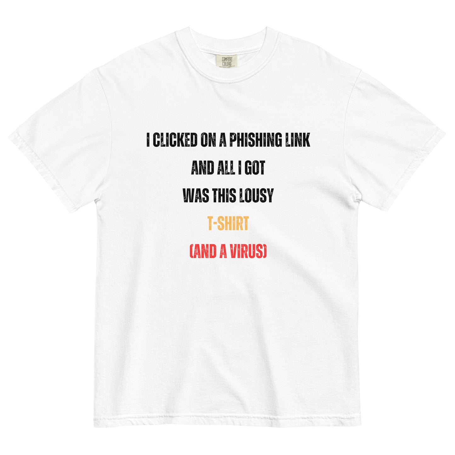 Cyber Security Clicked On Link T-Shirt